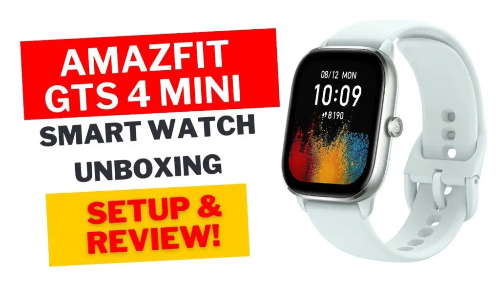 Amazfit GTS 4 Mini   Unboxing, Setup & Review!