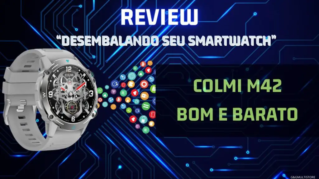 REVIEW SMARTWATCH COLMI M42 BOM E BARATO RELÓGIO INTELIGENTE